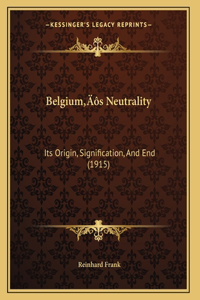 Belgium's Neutrality