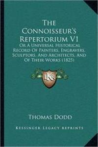 The Connoisseur's Repertorium V1