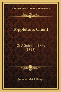 Toppleton's Client