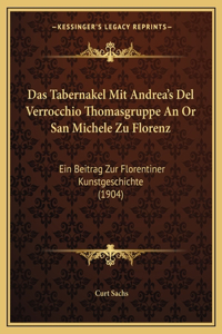 Tabernakel Mit Andrea's Del Verrocchio Thomasgruppe An Or San Michele Zu Florenz