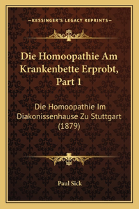 Die Homoopathie Am Krankenbette Erprobt, Part 1