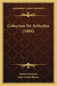 Coleccion De Articulos (1884)