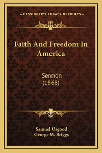 Faith And Freedom In America