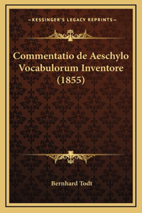 Commentatio de Aeschylo Vocabulorum Inventore (1855)