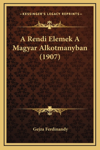 A Rendi Elemek A Magyar Alkotmanyban (1907)