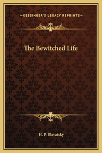 Bewitched Life
