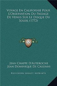 Voyage En Californie Pour L'Observation Du Passage De Venus Sur Le Disque Du Soleil (1772)