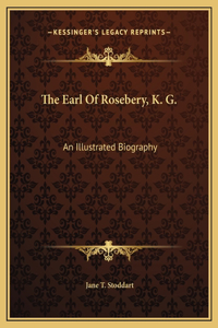 The Earl Of Rosebery, K. G.