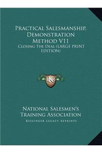 Practical Salesmanship, Demonstration Method V11