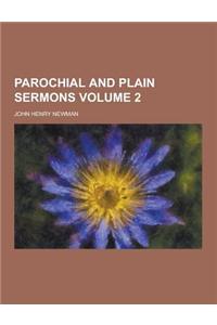 Parochial and Plain Sermons Volume 2