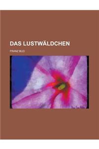 Das Lustwaldchen
