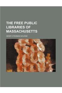 The Free Public Libraries of Massachusetts