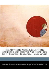 The Aesthetic Variable