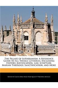 The Pillars of Lutheranism