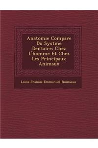 Anatomie Compar E Du Syst Me Dentaire