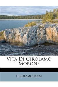 Vita Di Girolamo Morone