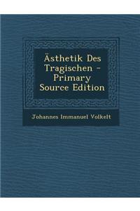 Asthetik Des Tragischen