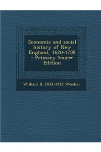 Economic and Social History of New England, 1620-1789