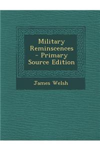 Military Reminscences