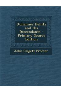 Johannes Heintz and His Descendants