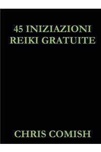 45 Iniziazioni Reiki Gratuite