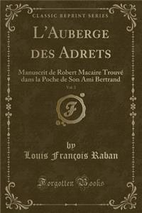 L'Auberge Des Adrets, Vol. 3