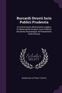 Burcardi Struvii Iuris Publici Prudentia