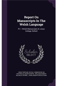 Report on Manuscripts in the Welsh Language