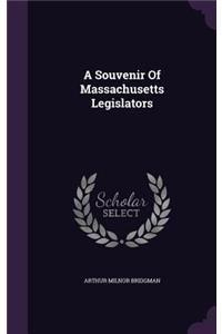 A Souvenir Of Massachusetts Legislators