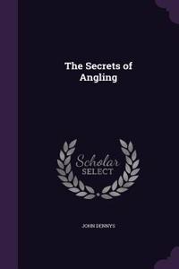The Secrets of Angling