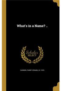 What's in a Name? ..