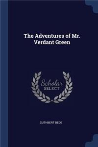 The Adventures of Mr. Verdant Green