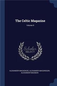 The Celtic Magazine; Volume 9