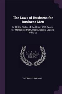 The Laws of Business for Business Men