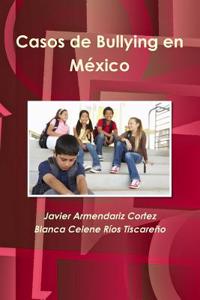 Casos de Bullying En Mexico