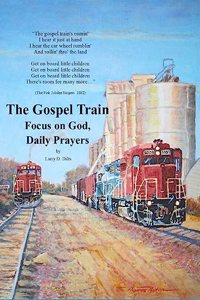 Gospel Train Focus on God, Daily Prayers