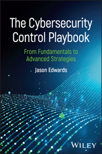 The Cybersecurity Control Playbook