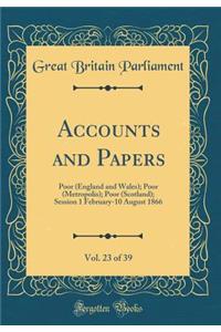 Accounts and Papers, Vol. 23 of 39
