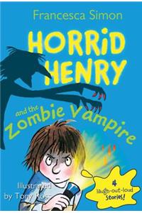 Horrid Henry and the Zombie Vampire