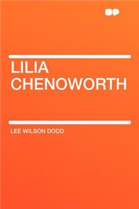 Lilia Chenoworth