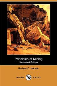 Principles of Mining (Illustrated Edition) (Dodo Press)