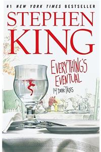 Everything's Eventual: 14 Dark Tales