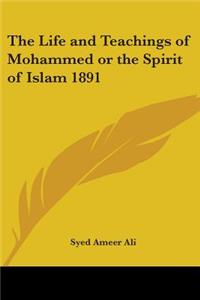 Life and Teachings of Mohammed or the Spirit of Islam 1891