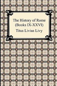 History of Rome (Books IX-XXVI)