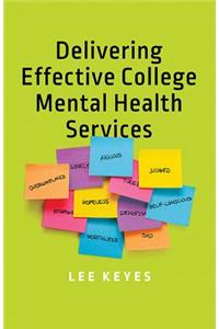 Delivering Effective College Mental Health Services