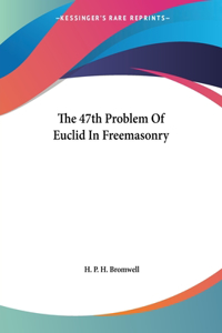47th Problem Of Euclid In Freemasonry