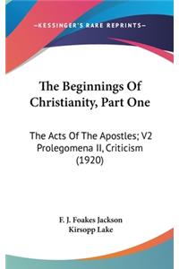 Beginnings Of Christianity, Part One