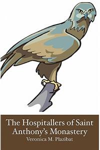 The Hospitallers of Saint Anthony's Monastery