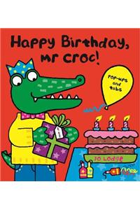 Happy Birthday, Mr Croc!