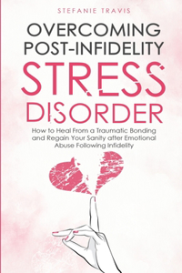 Overcoming Post-Infidelity Stress Disorder